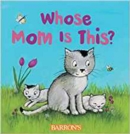 Whose Mom is This? : Q and A Flap Series - Book