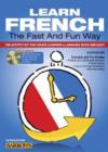 Learn French the Fast and Fun Way with Online Audio: The Activity Kit That Makes Learning a Language Quick and Easy! - Book