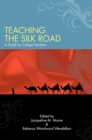 Teaching the Silk Road : A Guide for College Teachers - eBook