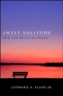 Sweet Solitude : New and Selected Poems - eBook