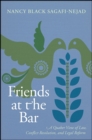 Friends at the Bar : A Quaker View of Law, Conflict Resolution, and Legal Reform - eBook