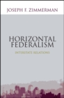 Horizontal Federalism : Interstate Relations - eBook