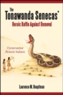 The Tonawanda Senecas' Heroic Battle Against Removal : Conservative Activist Indians - eBook