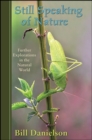 Still Speaking of Nature : Further Explorations in the Natural World - eBook