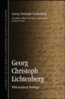 Georg Christoph Lichtenberg : Philosophical Writings - eBook