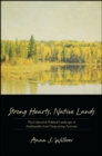 Strong Hearts, Native Lands : The Cultural and Political Landscape of Anishinaabe Anti-Clearcutting Activism - eBook