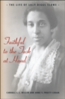 Faithful to the Task at Hand : The Life of Lucy Diggs Slowe - eBook