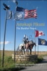 Amskapi Pikuni : The Blackfeet People - eBook