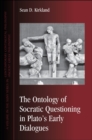 The Ontology of Socratic Questioning in Plato's Early Dialogues - eBook