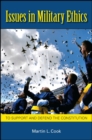 Issues in Military Ethics : To Support and Defend the Constitution - eBook