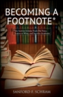 Becoming a Footnote : An Activist-Scholar Finds His Voice, Learns to Write, and Survives Academia - eBook