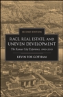 Race, Real Estate, and Uneven Development, Second Edition : The Kansas City Experience, 1900-2010 - eBook