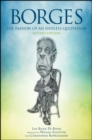 Borges, Second Edition : The Passion of an Endless Quotation - eBook
