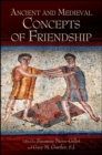 Ancient and Medieval Concepts of Friendship - eBook