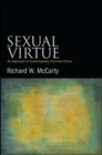 Sexual Virtue : An Approach to Contemporary Christian Ethics - eBook