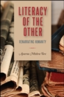 Literacy of the Other : Renarrating Humanity - eBook