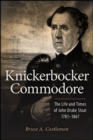 Knickerbocker Commodore : The Life and Times of John Drake Sloat, 1781-1867 - eBook