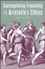 Contemplating Friendship in Aristotle's Ethics - eBook
