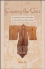 Crossing the Gate : Everyday Lives of Women in Song Fujian (960-1279) - eBook