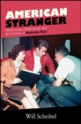 American Stranger : Modernisms, Hollywood, and the Cinema of Nicholas Ray - eBook