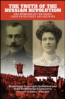 The Truth of the Russian Revolution : The Memoirs of the Tsar's Chief of Security and His Wife - eBook