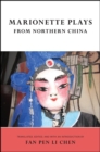 Marionette Plays from Northern China - eBook