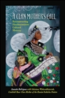 A Clan Mother's Call : Reconstructing Haudenosaunee Cultural Memory - eBook