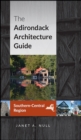 The Adirondack Architecture Guide, Southern-Central Region - eBook