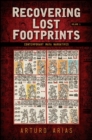 Recovering Lost Footprints, Volume 1 : Contemporary Maya Narratives - eBook