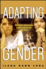 Adapting Gender : Mexican Feminisms from Literature to Film - eBook