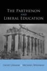 The Parthenon and Liberal Education - Book