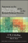 Statement on the True Relationship of the Philosophy of Nature to the Revised Fichtean Doctrine : An Elucidation of the Former - eBook