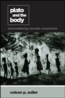 Plato and the Body : Reconsidering Socratic Asceticism - eBook