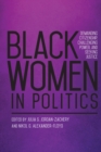 Black Women in Politics : Demanding Citizenship, Challenging Power, and Seeking Justice - Book