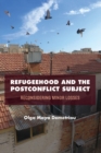 Refugeehood and the Postconflict Subject : Reconsidering Minor Losses - Book