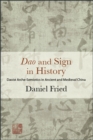 Dao and Sign in History : Daoist Arche-Semiotics in Ancient and Medieval China - eBook