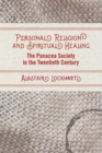 Personal Religion and Spiritual Healing : The Panacea Society in the Twentieth Century - Book