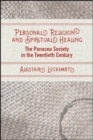 Personal Religion and Spiritual Healing : The Panacea Society in the Twentieth Century - eBook
