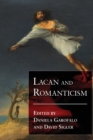 Lacan and Romanticism - Book