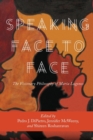 Speaking Face to Face : The Visionary Philosophy of Maria Lugones - Book