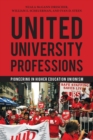 United University Professions : Pioneering in Higher Education Unionism - Book