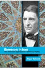 Emerson in Iran : The American Appropriation of Persian Poetry - eBook