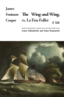 The Wing-and-Wing, Or Le Feu-Follet : A Tale - Book