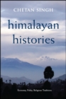 Himalayan Histories : Economy, Polity, Religious Traditions - eBook