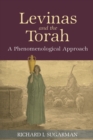 Levinas and the Torah : A Phenomenological Approach - Book
