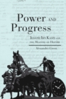 Power and Progress : Joseph Ibn Kaspi and the Meaning of History - Book