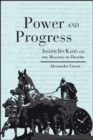 Power and Progress : Joseph Ibn Kaspi and the Meaning of History - Book