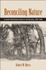 Reconciling Nature : Literary Representations of the Natural, 1876-1945 - eBook