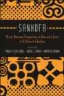 Sankofa : African American Perspectives on Race and Culture in US Doctoral Education - eBook