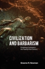 Civilization and Barbarism : Punishing Criminals in the Twenty-First Century - Book